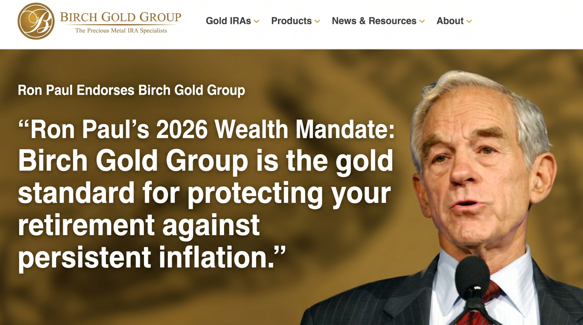 Ron Paul Wealth Mandate — endorsing Birch Gold Group as the Precious Metals Specialist for retirement protection